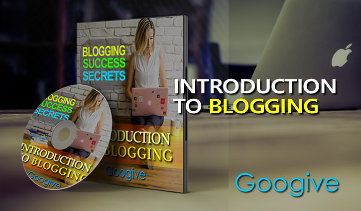 Introduction To Blogging